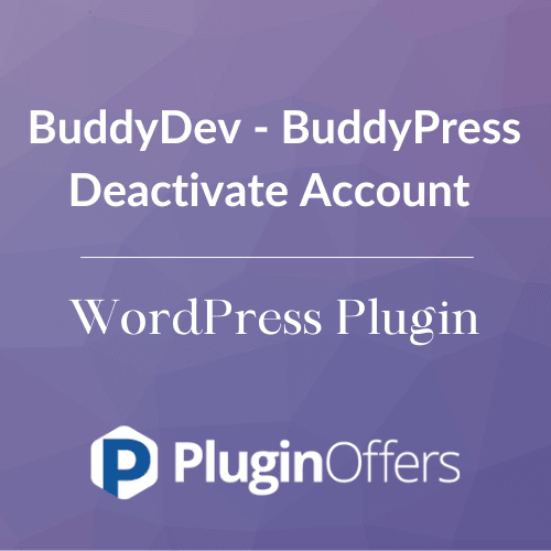 BuddyDev - BuddyPress Deactivate Account WordPress Plugin - Plugin Offers