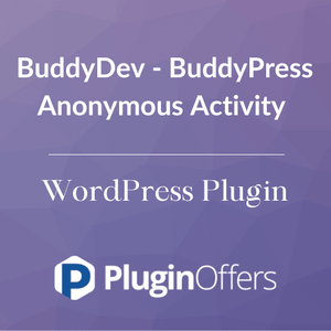BuddyDev - BuddyPress Anonymous Activity WordPress Plugin - Plugin Offers