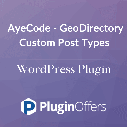 AyeCode - GeoDirectory Custom Post Types WordPress Plugin - Plugin Offers