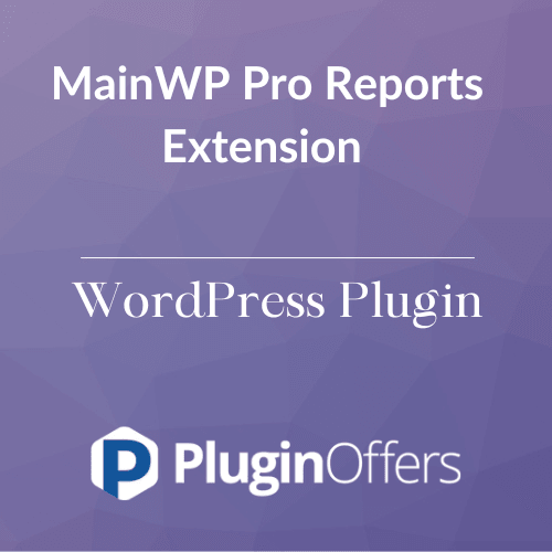 MainWP Pro Reports Extension WordPress Plugin - Plugin Offers