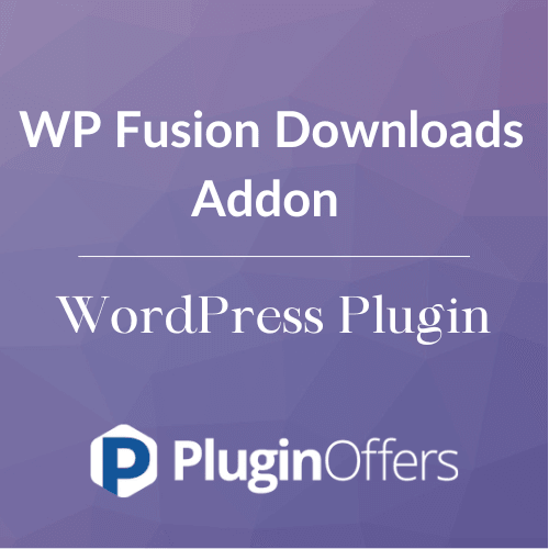 WP Fusion Downloads Addon WordPress Plugin - Plugin Offers