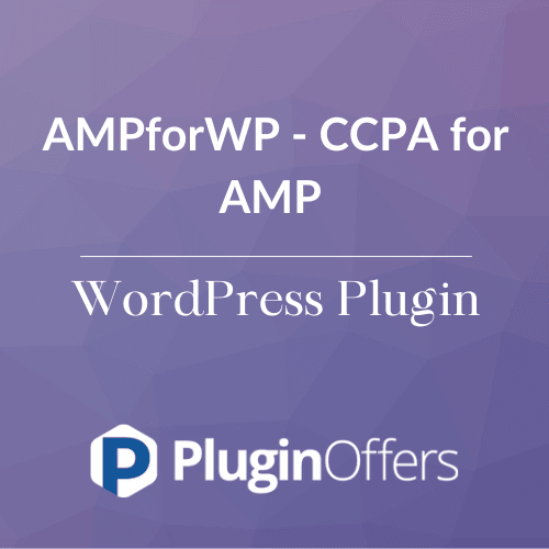 AMPforWP - CCPA for AMP WordPress Plugin - Plugin Offers