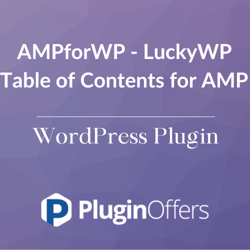 AMPforWP - LuckyWP Table of Contents for AMP WordPress Plugin - Plugin Offers